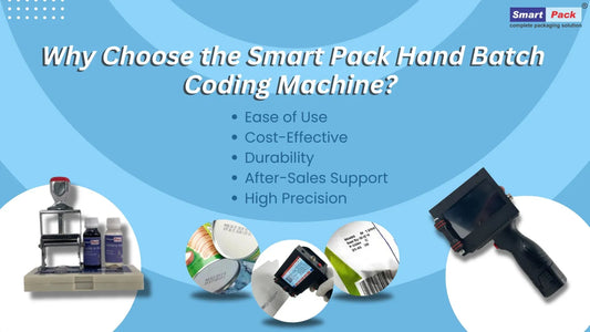 Why Choose the Smart Pack Hand Batch Coding Machine?