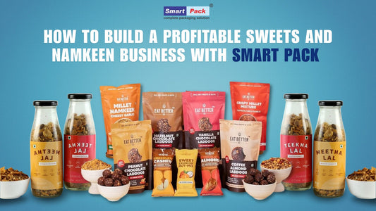 Launch and Grow a Profitable Sweets & Namkeen Business with Smart Pack