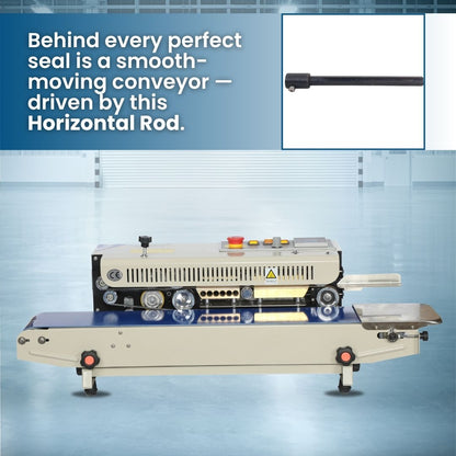 Horizontal Rod / Conveyor Shaft  for Band Sealer Machine