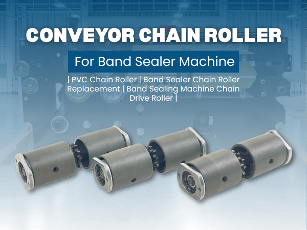 PVC Chain Roller for Band Sealer Machine
